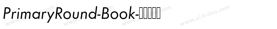 PrimaryRound-Book字体转换