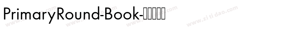 PrimaryRound-Book字体转换