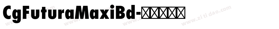 CgFuturaMaxiBd字体转换