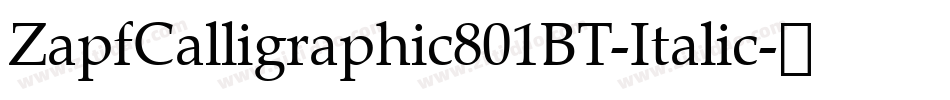 ZapfCalligraphic801BT-Italic字体转换
