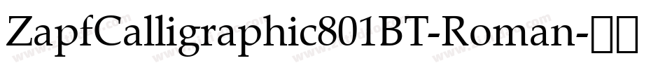 ZapfCalligraphic801BT-Roman字体转换