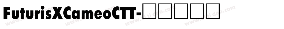 FuturisXCameoCTT字体转换