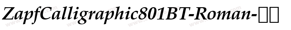 ZapfCalligraphic801BT-Roman字体转换