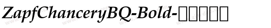 ZapfChanceryBQ-Bold字体转换