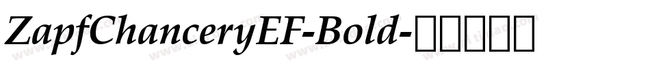 ZapfChanceryEF-Bold字体转换