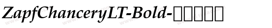 ZapfChanceryLT-Bold字体转换