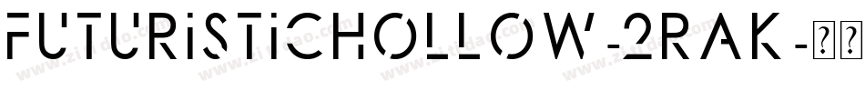 FuturisticHollow-2RAK字体转换