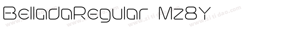 BelladaRegular-Mz7Y字体转换 BelladaRegular-Mz7Y字体转换