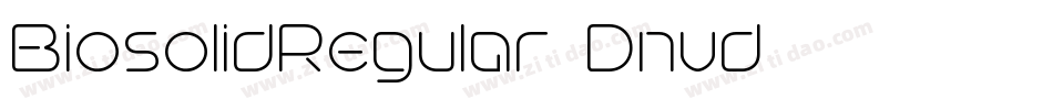 BiosolidRegular-Dnvd字体转换