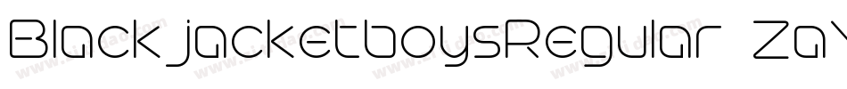 BlackjacketboysRegular-ZaY3字体转换 BlackjacketboysRegular-ZaY3字体转换