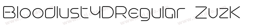 Bloodlust3DRegular-ZvzK字体转换 Bloodlust3DRegular-ZvzK字体转换