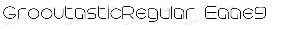 GroovtasticRegular-Eaae8字体转换
