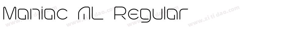 Maniac-AL-Regular字体转换 Maniac-AL-Regular字体转换