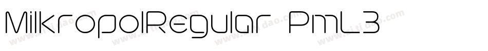 MilkropolRegular-PmL2字体转换