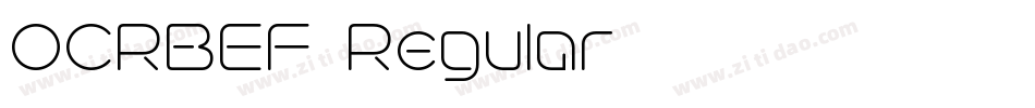 OCRBEF-Regular字体转换 OCRBEF-Regular字体转换