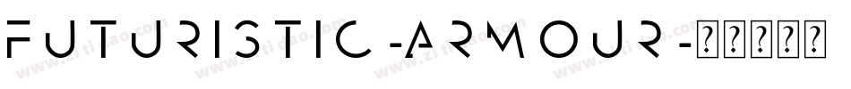 Futuristic-Armour字体转换