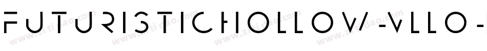 FuturisticHollow-vLlO字体转换