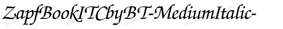 ZapfBookITCbyBT-MediumItalic字体转换