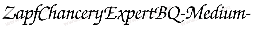 ZapfChanceryExpertBQ-Medium字体转换