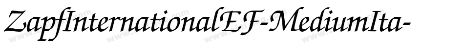 ZapfInternationalEF-MediumIta字体转换