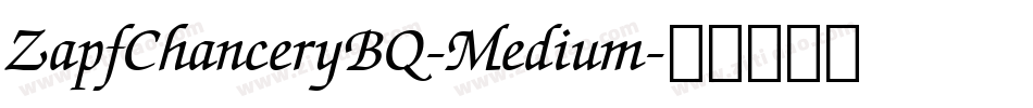 ZapfChanceryBQ-Medium字体转换