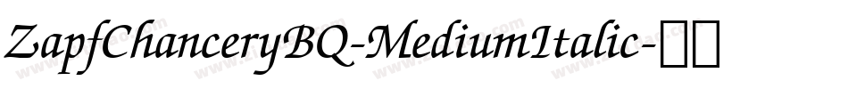 ZapfChanceryBQ-MediumItalic字体转换