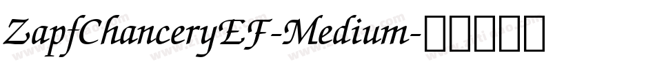ZapfChanceryEF-Medium字体转换