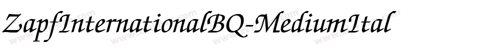 ZapfInternationalBQ-MediumItalic字体转换