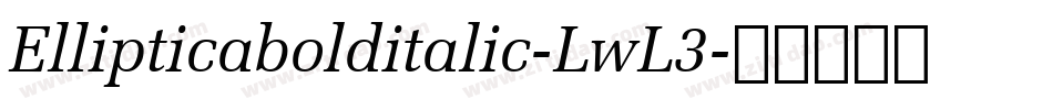 Ellipticabolditalic-LwL3字体转换