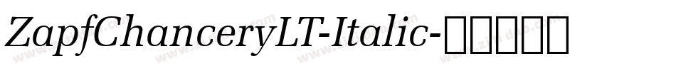 ZapfChanceryLT-Italic字体转换