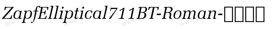 ZapfElliptical711BT-Roman字体转换