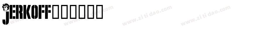 Jerkoff字体转换