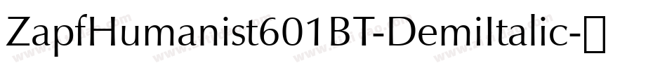 ZapfHumanist601BT-DemiItalic字体转换