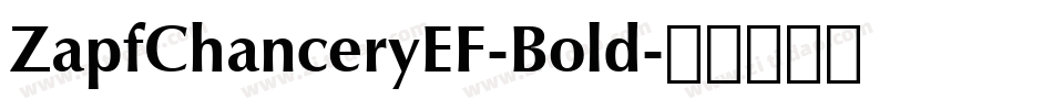ZapfChanceryEF-Bold字体转换
