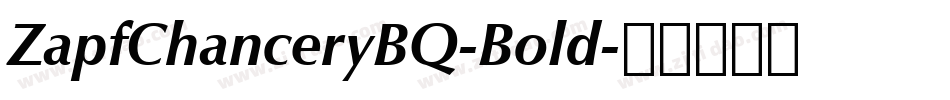 ZapfChanceryBQ-Bold字体转换
