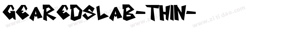 gearedslab-thin字体转换
