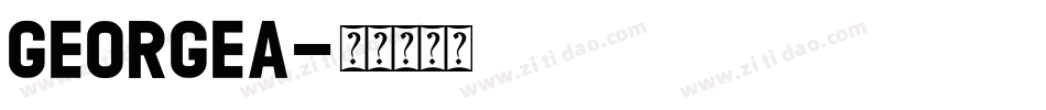 GEORGEA字体转换