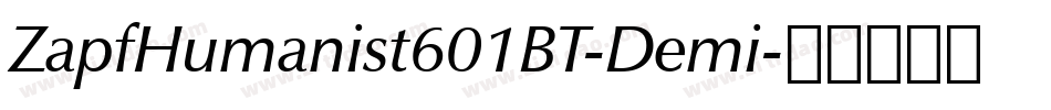 ZapfHumanist601BT-Demi字体转换