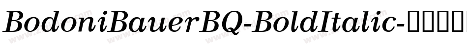 BodoniBauerBQ-BoldItalic字体转换