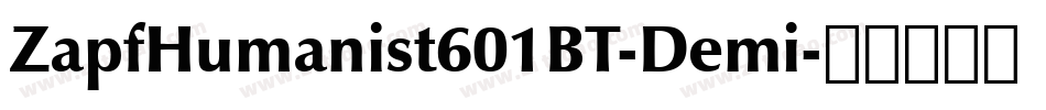 ZapfHumanist601BT-Demi字体转换
