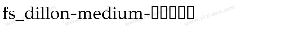 fs_dillon-medium字体转换