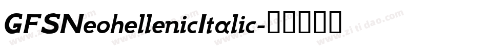 GFSNeohellenicItalic字体转换