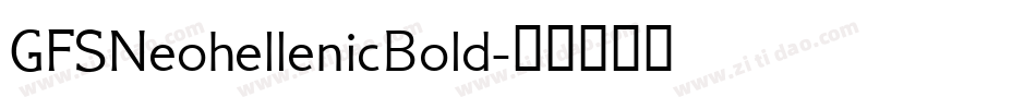 GFSNeohellenicBold字体转换