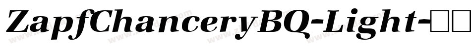 ZapfChanceryBQ-Light字体转换