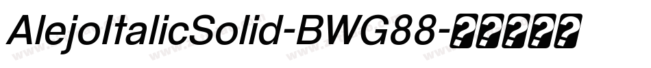 AlejoItalicSolid-BWG88字体转换