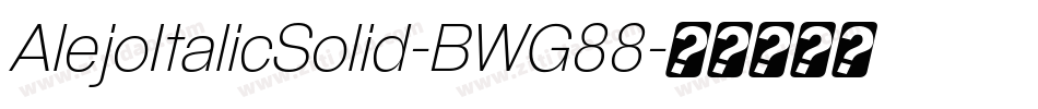 AlejoItalicSolid-BWG88字体转换