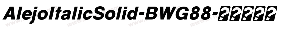 AlejoItalicSolid-BWG88字体转换