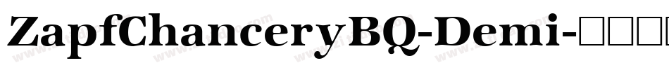 ZapfChanceryBQ-Demi字体转换