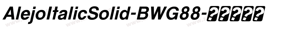 AlejoItalicSolid-BWG88字体转换