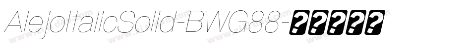 AlejoItalicSolid-BWG88字体转换